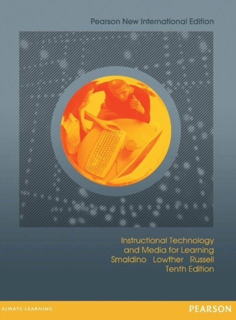 Instructional Technology and Media for Learning: Pearson New International Edition main product photo