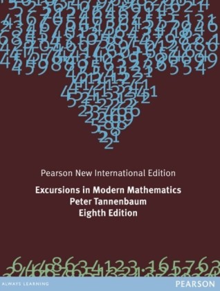 Excursions in Modern Mathematics: Pearson New International Edition
