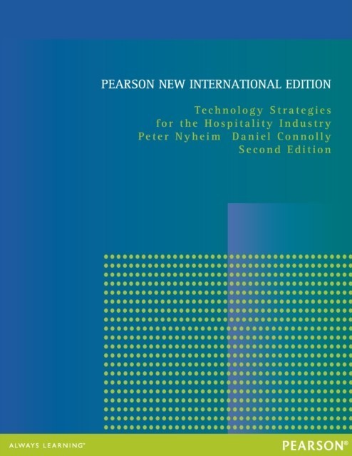Technology Strategies for the Hospitality Industry: Pearson New International Edition main product photo