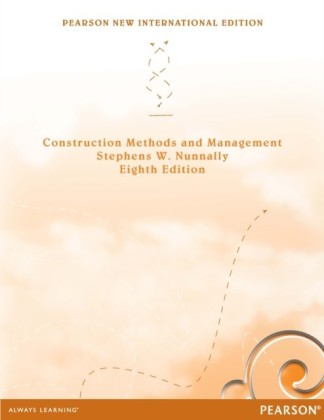 Construction Methods and Management: Pearson New International Edition