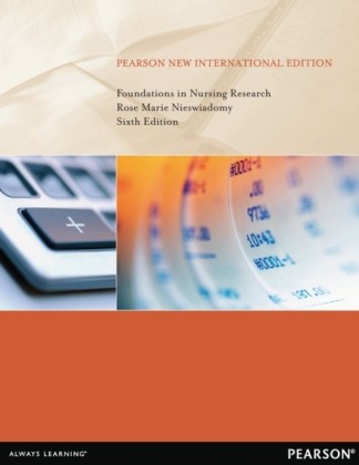 Foundations in Nursing Research: Pearson New International Edition