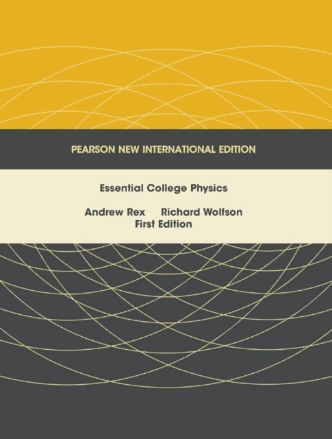 Essential College Physics: Pearson New International Edition main product photo