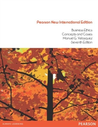 Business Ethics: Pearson New International Edition