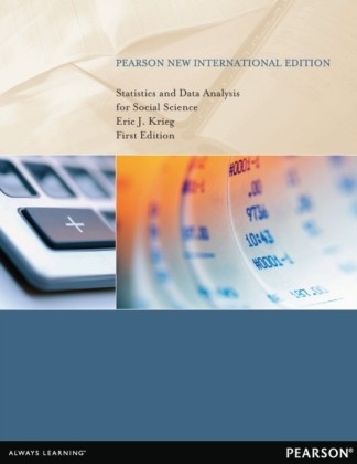 Statistics and Data Analysis for Social Science: Pearson New International Edition