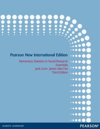 Elementary Statistics in Social Research: Pearson New International Edition