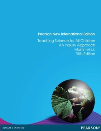 Teaching Science for All Children: Pearson New International Edition