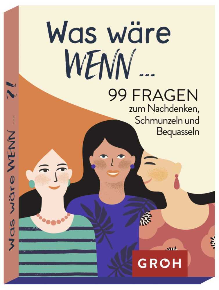 Was wäre wenn ...?! 99 Fragen zum Nachdenken, Schmunzeln und Bequasseln main product photo