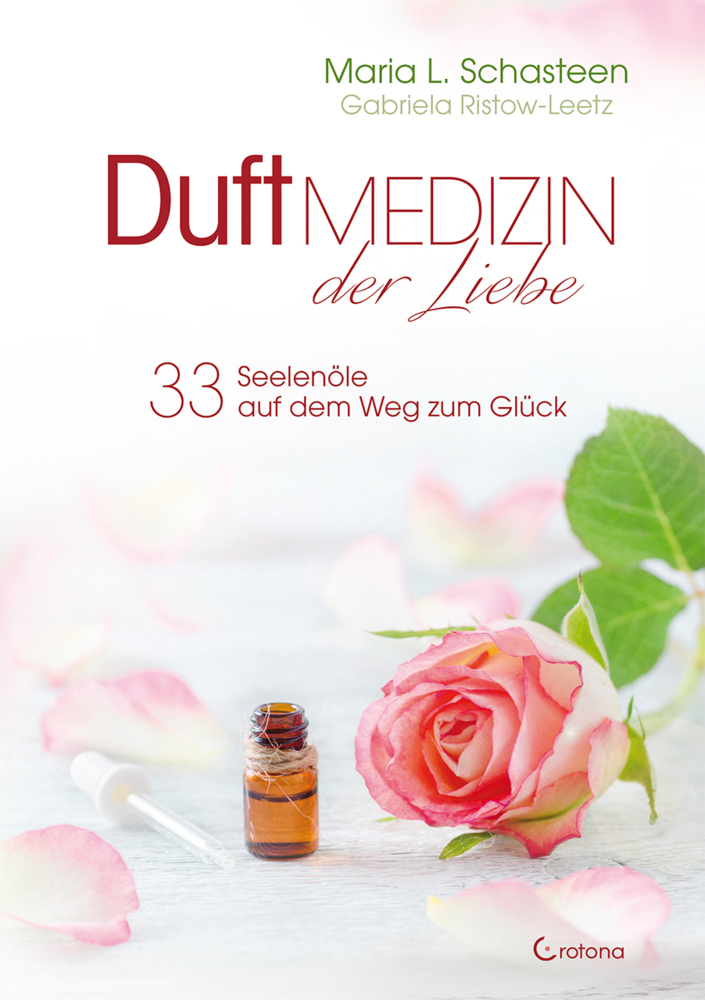 Duftmedizin der Liebe - 33 Seelenöle auf dem Weg zum Glück main product photo
