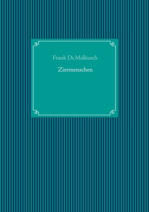 Ziermenschen