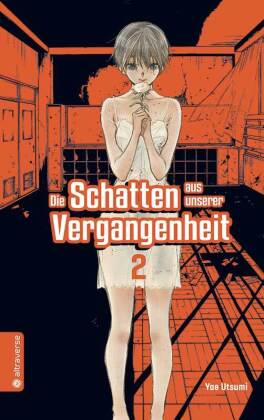 Die Schatten aus unserer Vergangenheit. Bd.2