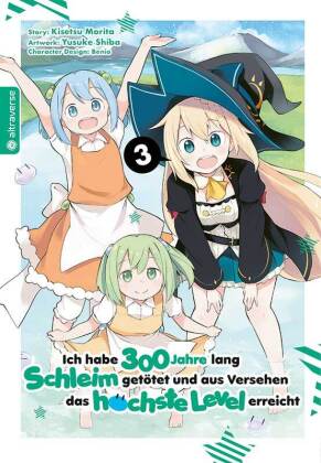 Ich habe 300 Jahre lang Schleim getötet und aus Versehen das höchste Level erreicht. Bd.3