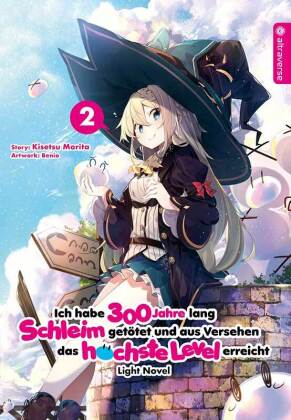Ich habe 300 Jahre lang Schleim getötet und aus Versehen das höchste Level erreicht Light Novel. Bd.2