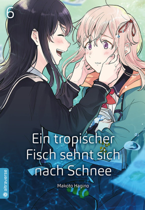 Ein tropischer Fisch sehnt sich nach Schnee. Bd.6