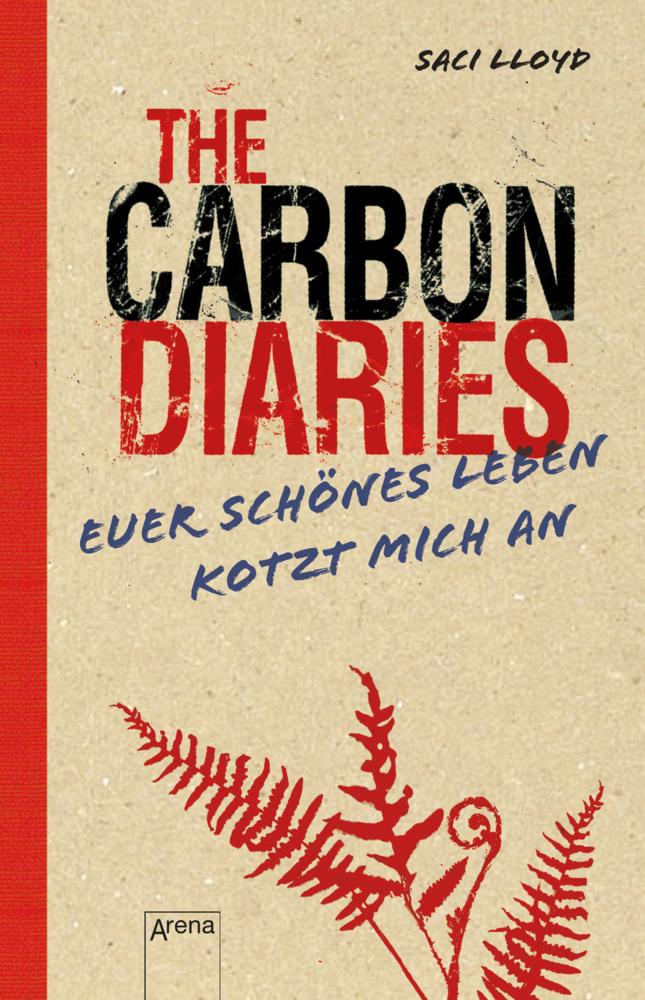 The Carbon Diaries. Euer schönes Leben kotzt mich an main product photo