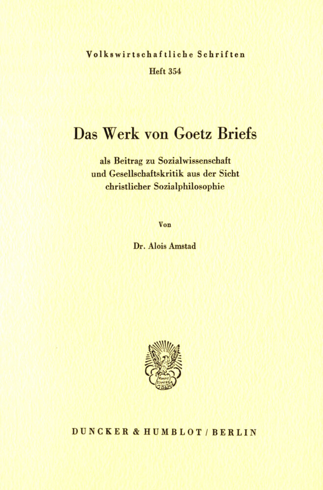 Das Werk von Goetz Briefs, als Beitrag zu Sozialwissenschaft und Gesellschaftskritik aus der Sicht christlicher Sozialphilosophie. main product photo