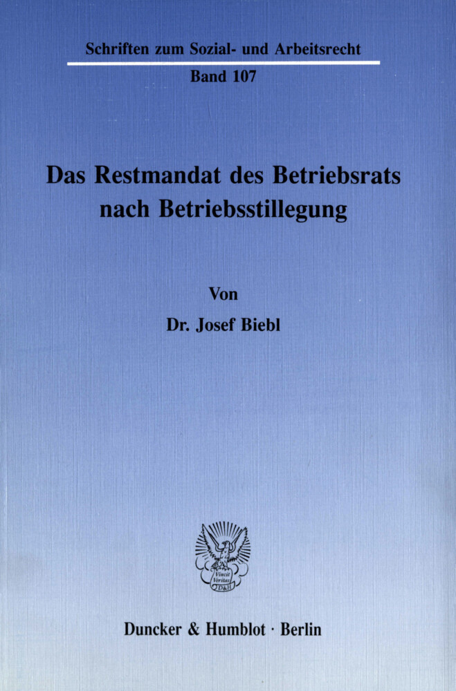 Das Restmandat des Betriebsrats nach Betriebsstillegung. main product photo