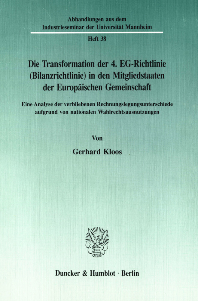Die Transformation der 4. EG-Richtlinie (Bilanzrichtlinie) in den Mitgliedstaaten der Europäischen Gemeinschaft. main product photo