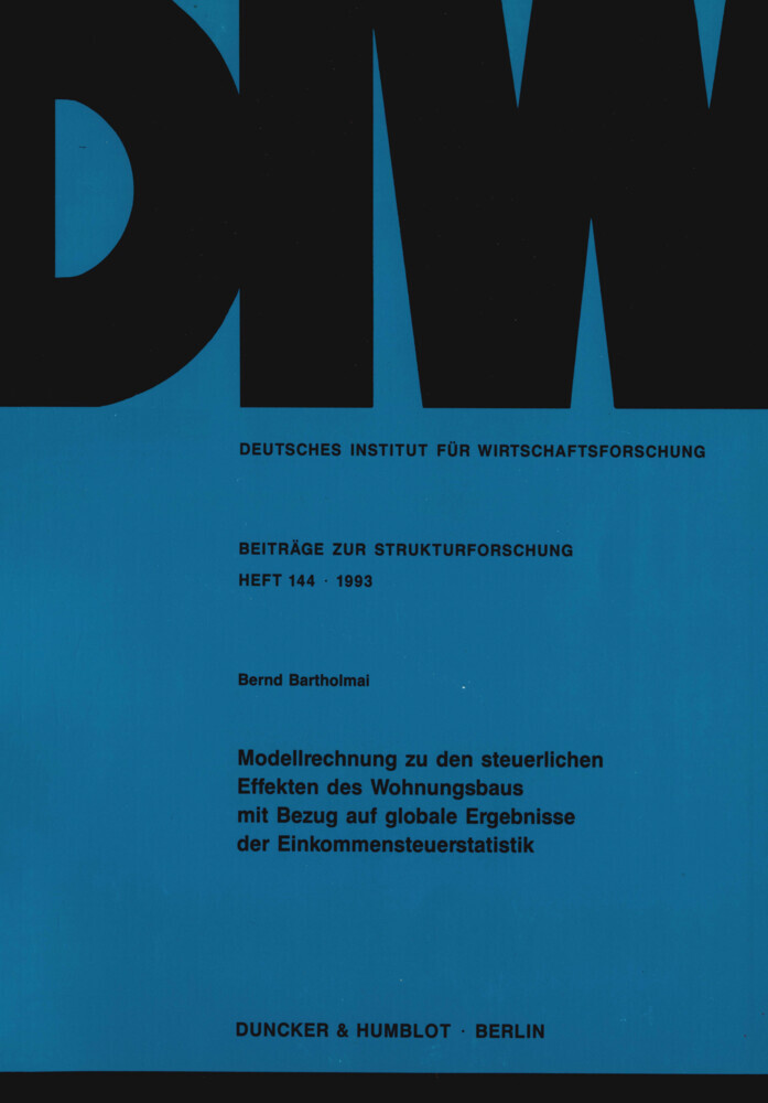 Modellrechnung zu den steuerlichen Effekten des Wohnungsbaus mit Bezug auf globale Ergebnisse der Einkommensteuerstatistik. main product photo