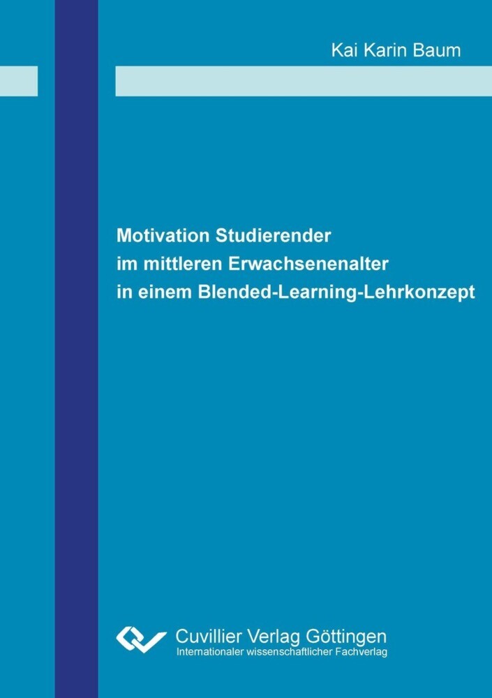 Motivation Studierender im mittleren Erwachsenenalter in einem Blended-Learning-Lehrkonzept main product photo