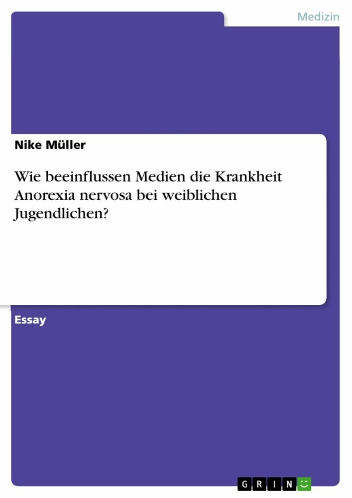 Wie beeinflussen Medien die Krankheit Anorexia nervosa bei weiblichen Jugendlichen? main product photo