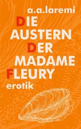 Die Austern der Madame Fleury