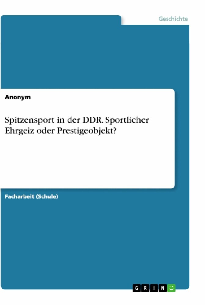 Spitzensport in der DDR. Sportlicher Ehrgeiz oder Prestigeobjekt? main product photo