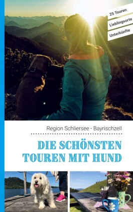Die schönsten Touren mit Hund in der Region Schliersee Bayrischzell