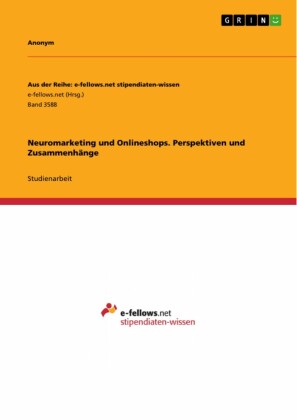 Neuromarketing und Onlineshops. Perspektiven und Zusammenhänge