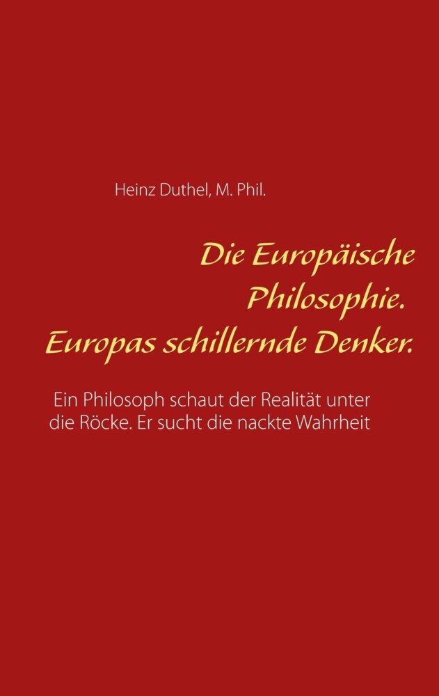 Die Europäische Philosophie. Europas schillernde Denker. main product photo