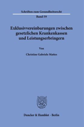 Exklusivvereinbarungen zwischen gesetzlichen Krankenkassen und Leistungserbringern.