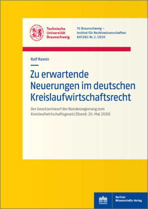 Zu erwartende Neuerungen im deutschen Kreislaufwirtschaftsrecht