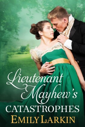 Lieutenant Mayhew's Catastrophes