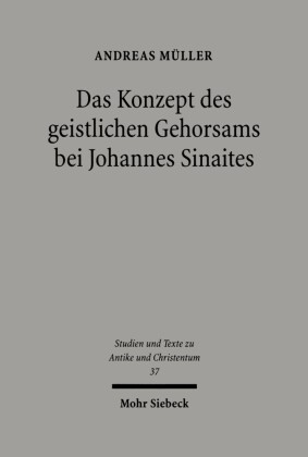 Das Konzept des geistlichen Gehorsams bei Johannes Sinaites