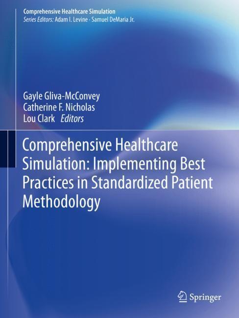 Comprehensive Healthcare Simulation: Implementing Best Practices in Standardized Patient Methodology main product photo