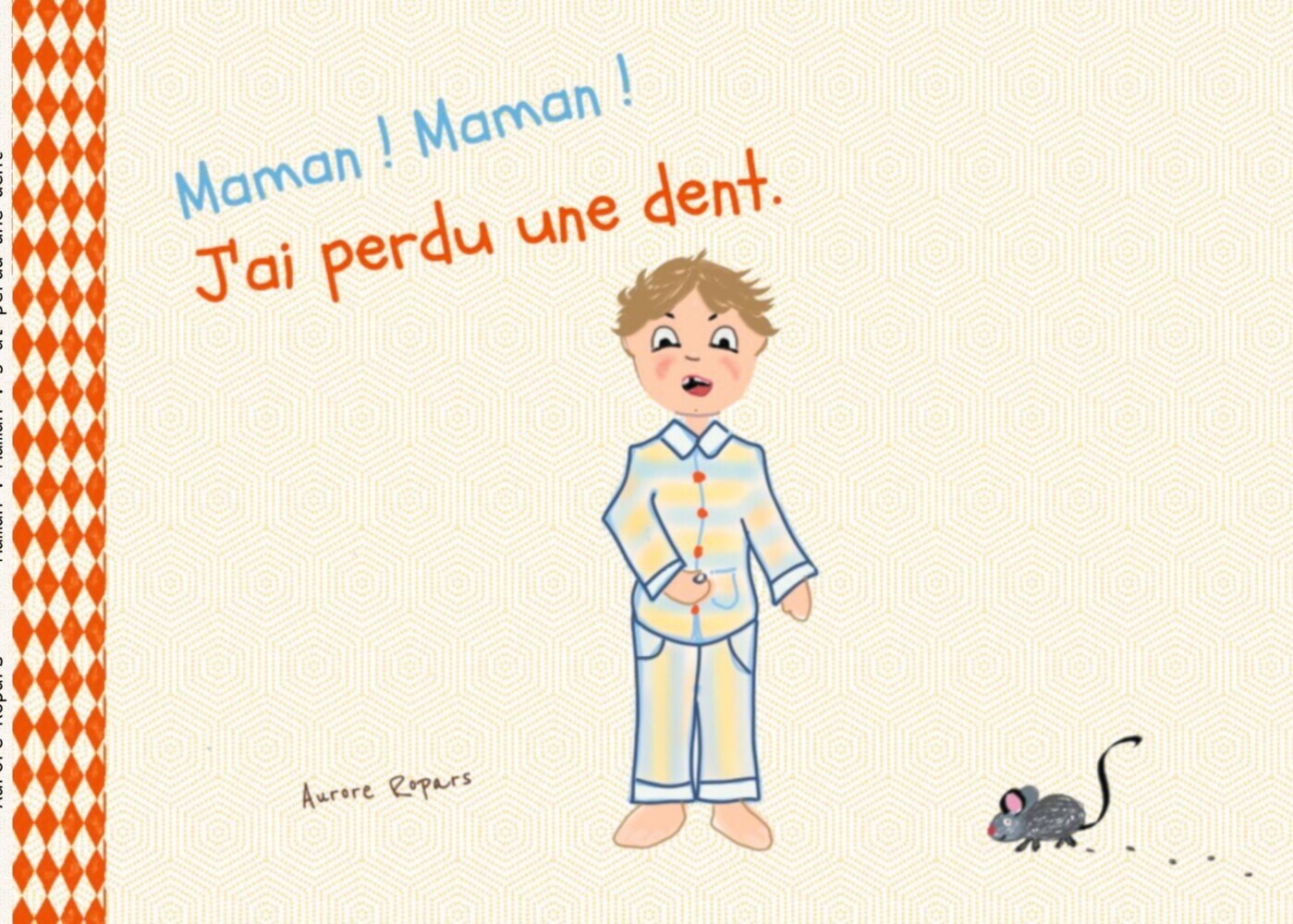 Maman ! Maman ! J'ai perdu une dent main product photo