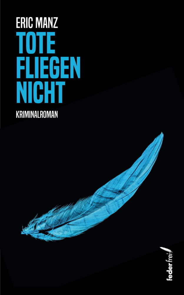 Tote fliegen nicht: Kriminalroman main product photo