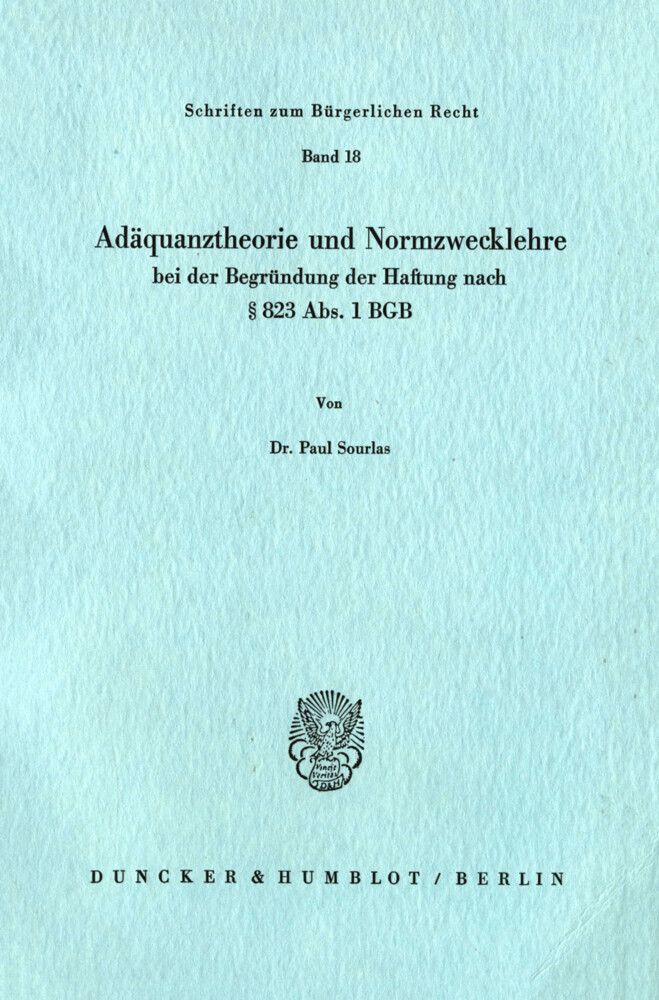 Adäquanztheorie und Normzwecklehre bei der Begründung der Haftung nach 823 Abs. 1 BGB. main product photo