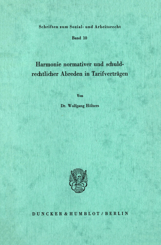 Harmonie normativer und schuldrechtlicher Abreden in Tarifverträgen. main product photo