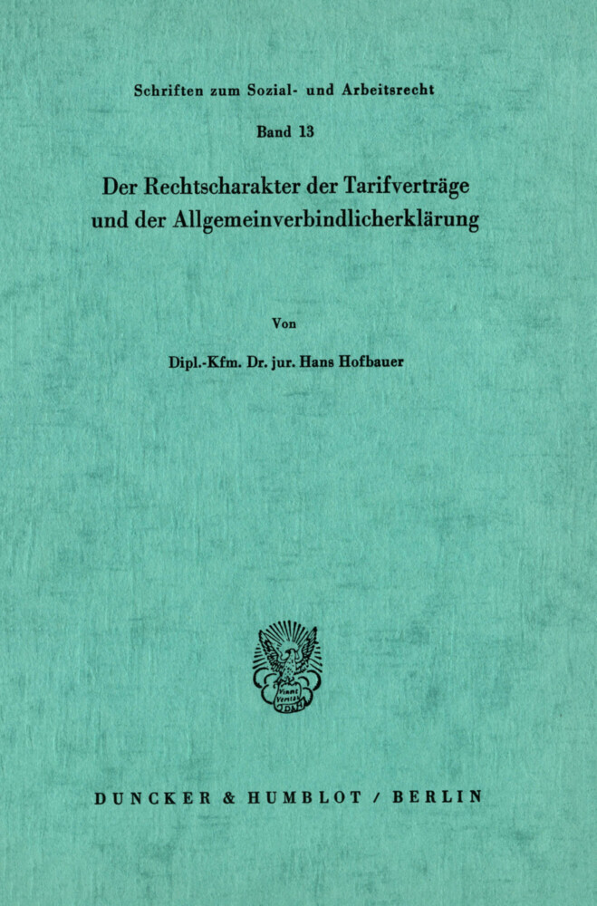 Der Rechtscharakter der Tarifverträge und der Allgemeinverbindlicherklärung. main product photo