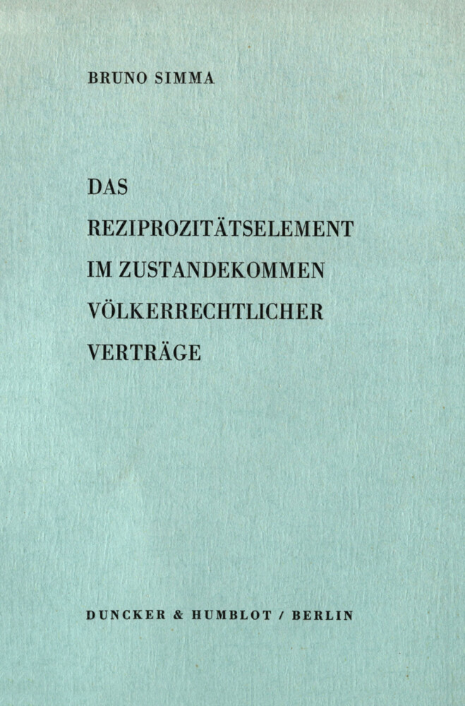 Das Reziprozitätselement im Zustandekommen völkerrechtlicher Verträge. main product photo