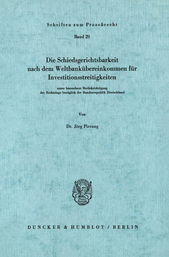 Die Schiedsgerichtsbarkeit nach dem Weltbankübereinkommen für Investitionsstreitigkeiten main product photo