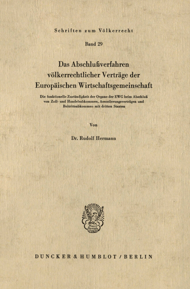 Das Abschlußverfahren völkerrechtlicher Verträge der Europäischen Wirtschaftsgemeinschaft. main product photo