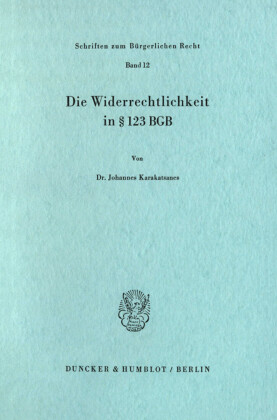 Die Widerrechtlichkeit in    123 BGB.