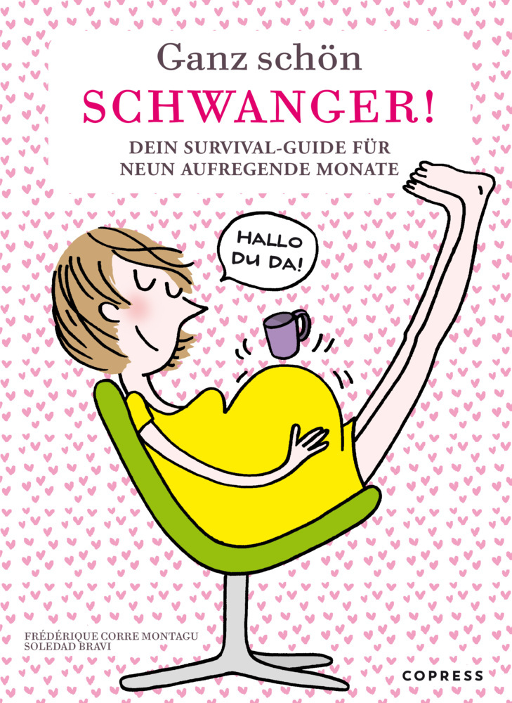 Ganz schön schwanger. Dein Survival-Guide für 9 aufregende Monate. main product photo