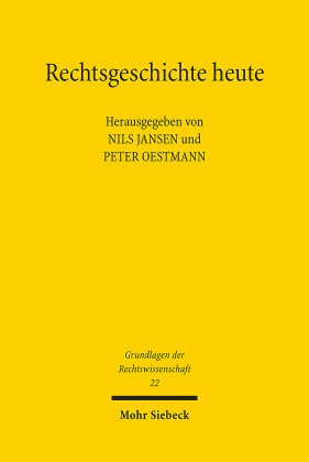 Rechtsgeschichte heute