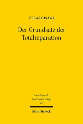 Der Grundsatz der Totalreparation