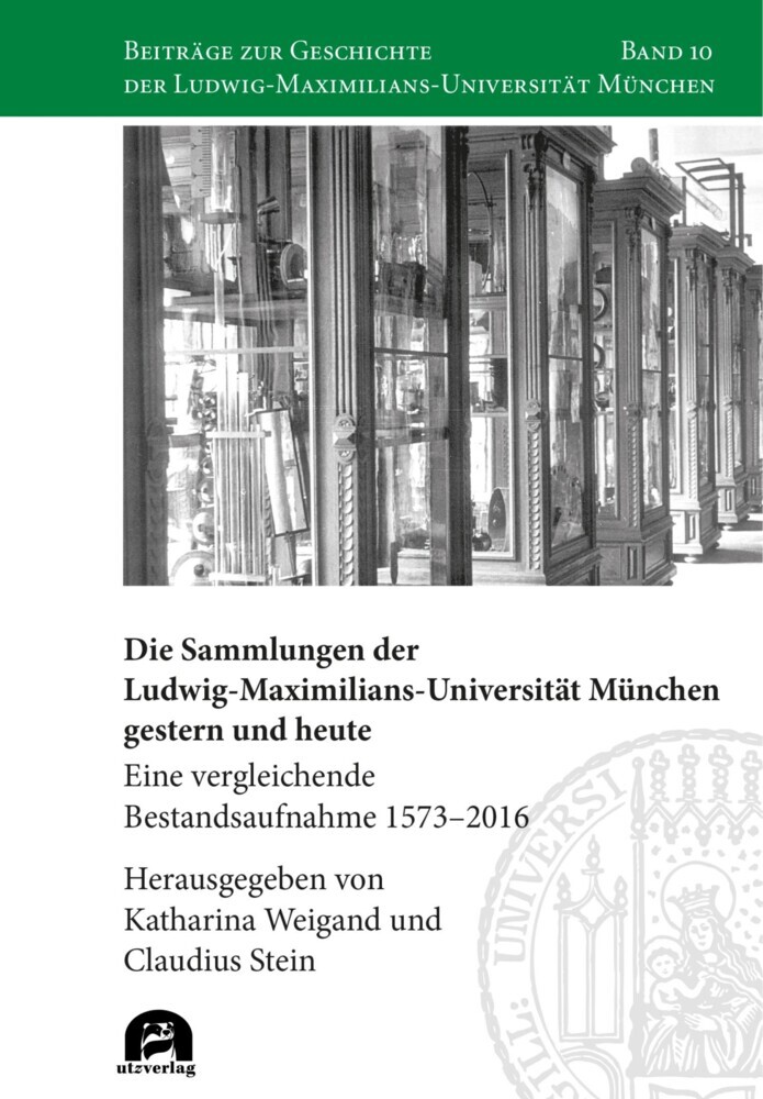 Die Sammlungen der Ludwig-Maximilians-Universität München gestern und heute main product photo