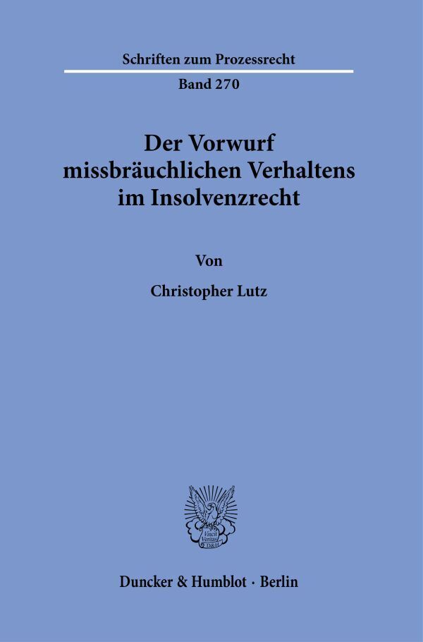 Der Vorwurf missbräuchlichen Verhaltens im Insolvenzrecht. main product photo