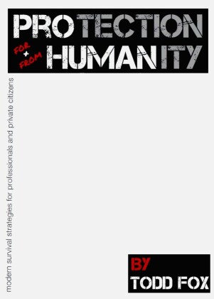Protection for & from Humanity