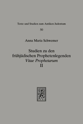 Studien zu den frühjüdischen Prophetenlegenden
